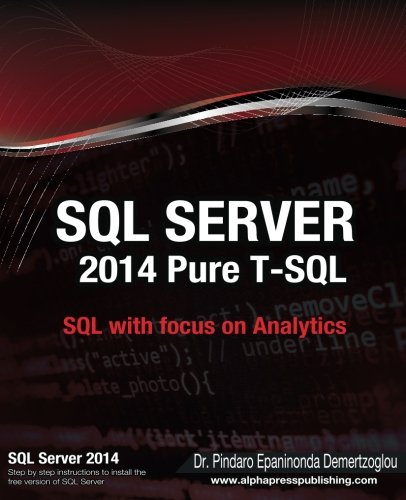 Sql Server 2014 Pure T-Sql [Paperback]