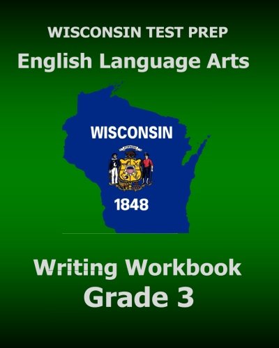 Wisconsin Test Prep English Language Arts Writing Workbook Grade 3 [Paperback]