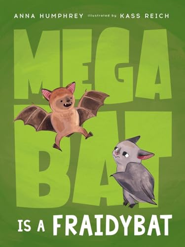 Megabat Is a Fraidybat [Hardcover]