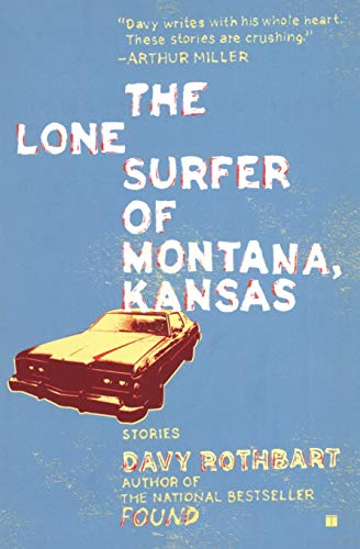 The Lone Surfer of Montana, Kansas Stories [Paperback]
