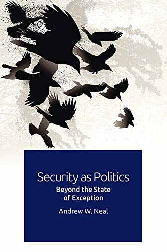 Security as Politics Beyond the State of Exception [Hardcover]