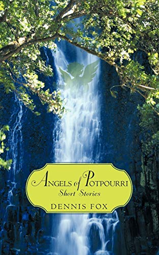 Angels of Potpourri Short Stories  I hope this will benefit a lot of People [Paperback]