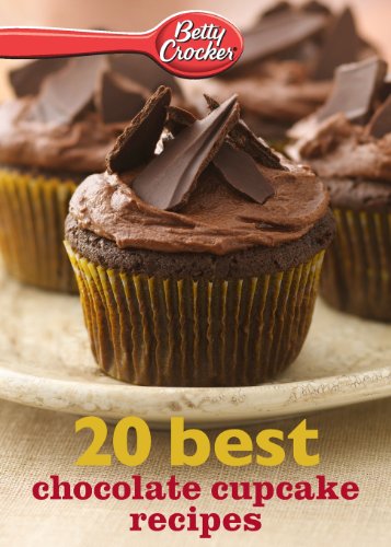 Betty Crocker 20 Best Chocolate Cupcake Recipes [Paperback]