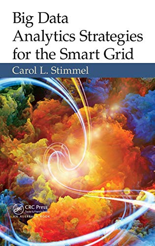 Big Data Analytics Strategies for the Smart Grid [Hardcover]