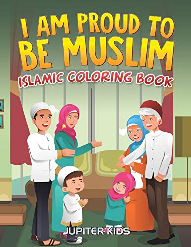 I Am Proud to Be Muslim  Islamic Coloring Book [Paperback]