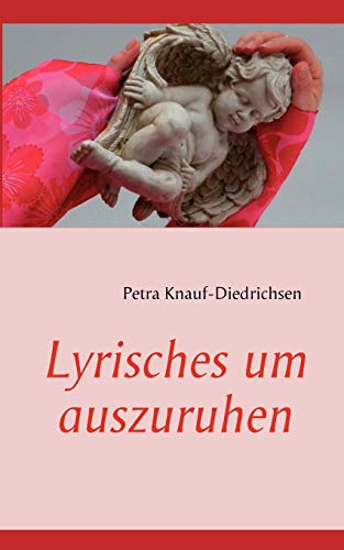 Lyrisches um auszuruhen [Paperback]