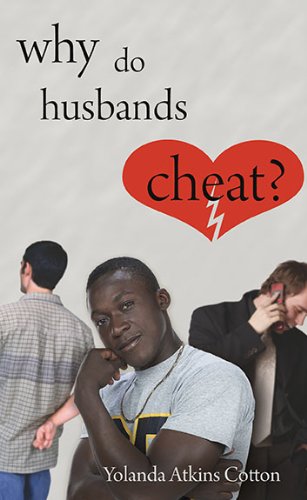 Why Do Husbands Cheat [Paperback]