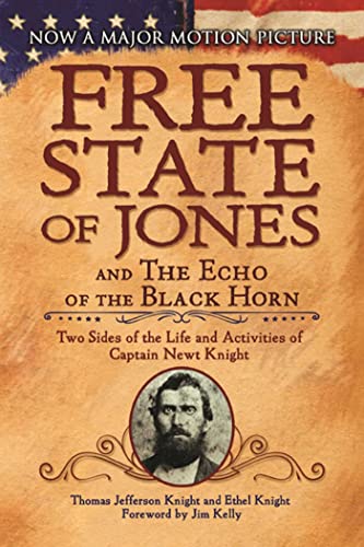 The Free State of Jones and The Echo of the Black Horn Two Sides of the Life an [Paperback]