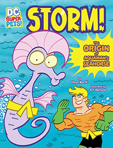 Storm The Origin of Aquaman&39s Seahorse [Paperback]