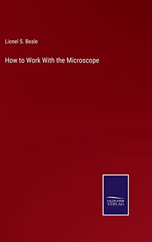 How To Work With The Microscope
