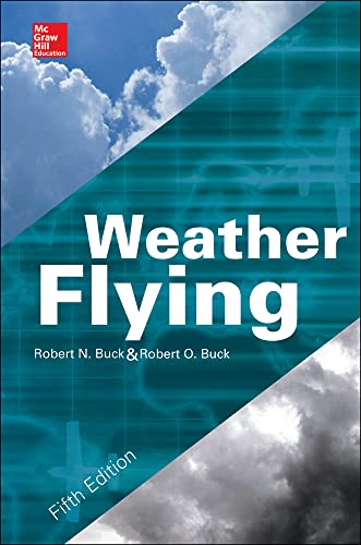 Weather Flying, Fifth Edition [Hardcover]