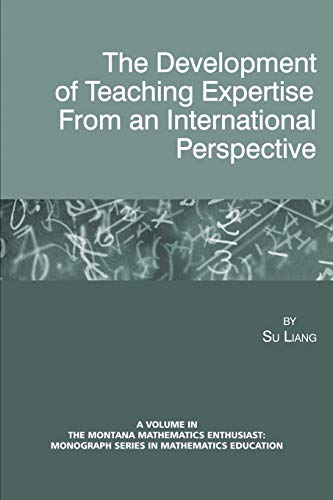 The Development Of Teaching Expertise From An International Perspective (montana [Paperback]