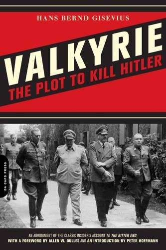 Valkyrie An Insider's Account of the Plot to Kill Hitler [Paperback]