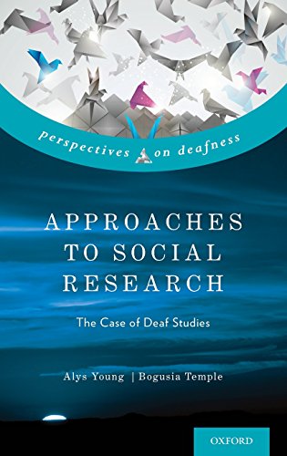 Approaches to Social Research The Case of Deaf Studies [Hardcover]