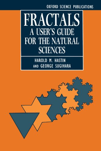 Fractals A User's Guide for the Natural Sciences [Paperback]