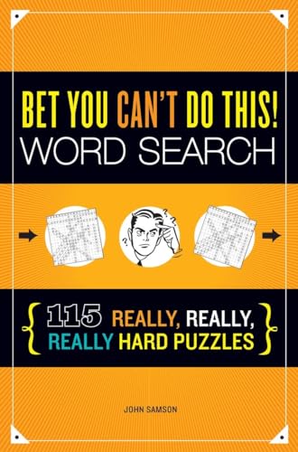 Bet You Can't Do This Word Search 115 Really, Really, Really Hard Puzzles [Paperback]