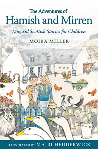 The Adventures of Hamish and Mirren Magical Scottish Stories for Children [Paperback]