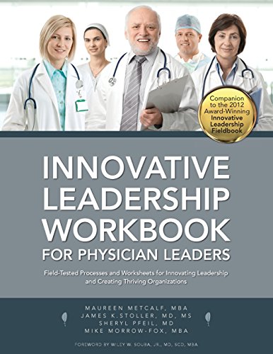 Innovative Leadership Workbook For Physican Leaders [Paperback]