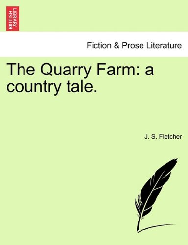 Quarry Farm  A country Tale [Paperback]