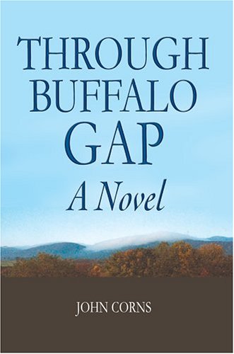 Through Buffalo Gap  A Novel [Hardcover]