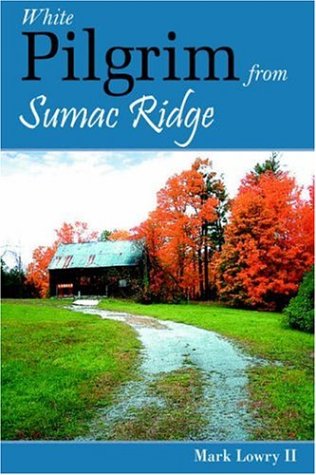 White Pilgrim From Sumac Ridge [Hardcover]