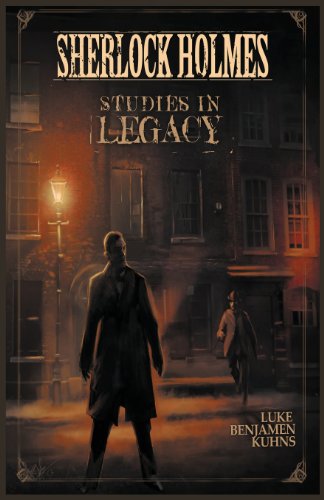 Sherlock Holmes Studies In Legacy [Paperback]