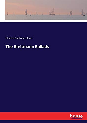 Breitmann Ballads [Paperback]