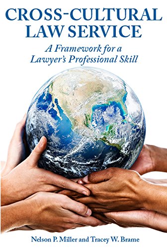 Cross-Cultural Law Service A Framework For A Lawyer's Professional Skill [Paperback]