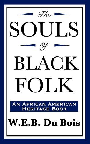 The Souls Of Black Folk (an African American Heritage Book) [Hardcover]