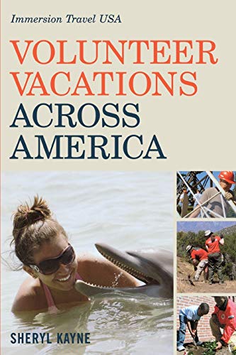 Volunteer Vacations Across America Immersion Travel USA [Paperback]
