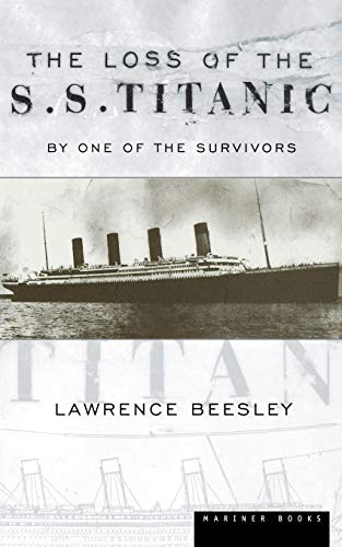 The Loss of the S.S. Titanic Its Story and Its Lessons [Paperback]