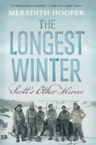 The Longest Winter Scott's Other Heroes [Paperback]