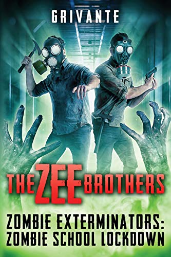The Zee Brothers Zombie School Lockdown Zombie Exterminators Vol.2 [Paperback]