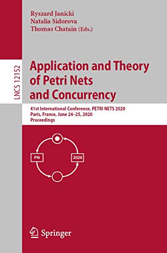 Application and Theory of Petri Nets and Concurrency 41st International Confere [Paperback]