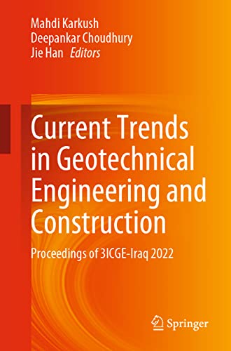 Current Trends in Geotechnical Engineering and Construction Proceedings of 3ICG [Paperback]