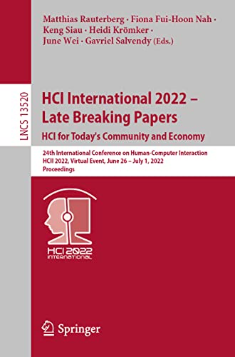 HCI International 2022  Late Breaking Papers HCI for Today's Community and Eco [Paperback]