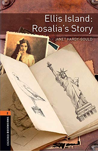 Oxford Bookworms Library: Level 2:: Ellis Island: Rosalia's Story Audio Pack Oxford Bookworms Library: Level 2:: Ellis Island: Rosalia's Story Audio Pack