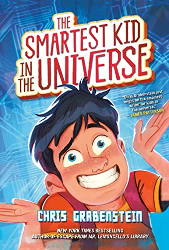 The Smartest Kid in the Universe, Book 1 [Paperback]