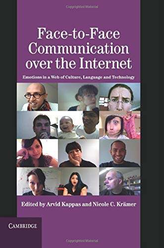 Face-to-Face Communication over the Internet Emotions in a Web of Culture, Lang [Paperback]