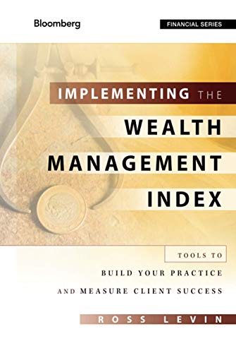 Implementing the Wealth Management Index Tools to Build Your Practice and Measu [Hardcover]