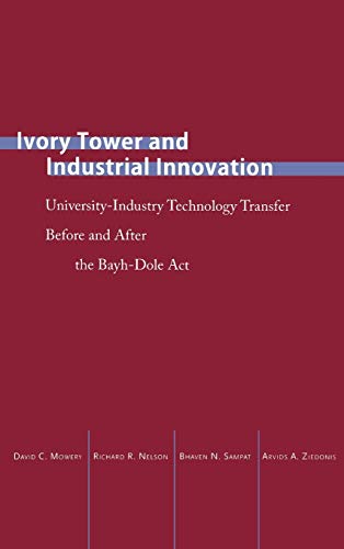 Ivory Tower and Industrial Innovation University-Industry Technology Transfer B [Hardcover]
