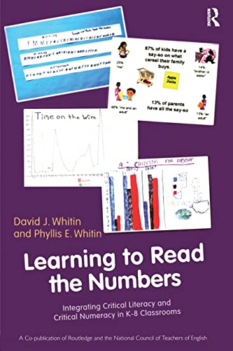 Learning to Read the Numbers Integrating Critical Literacy and Critical Numerac [Paperback]