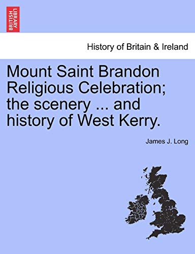 Mount Saint Brandon Religious Celebration the Scenery and History of West Kerry [Paperback]