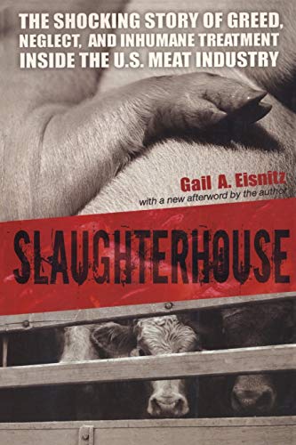 Slaughterhouse The Shocking Story of Greed, Neglect, And Inhumane Treatment Ins [Paperback]