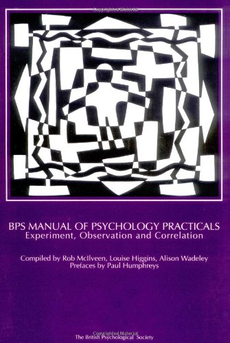 BPS Manual of Psychology Practicals Experiment, Observation and Correlation [Paperback]