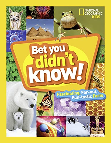 Bet You Didn't Know Fascinating, Far-out, Fun-tastic Facts [Hardcover]