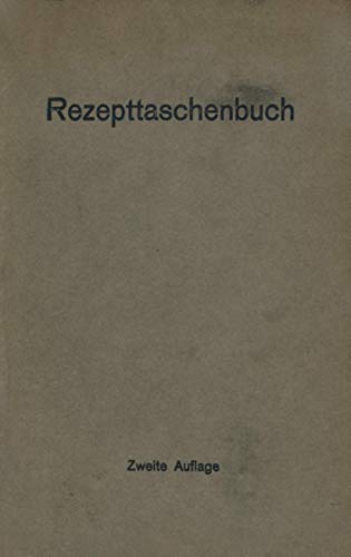 Rezepttaschenbuch (nebst Anhang) [Paperback]