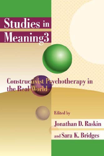 Studies In Meaning 3 Constructivist Psychotherapy In The Real World [Paperback]