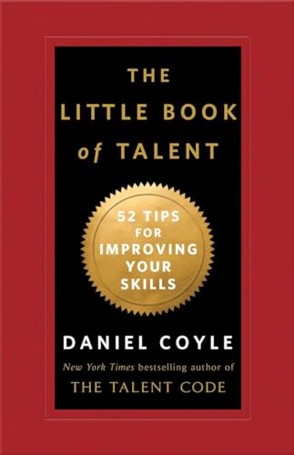 The Little Book of Talent 52 Tips for Improving Your Skills [Hardcover]