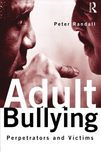 Adult Bullying Perpetrators and Victims [Paperback]